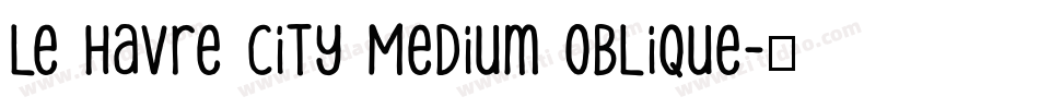 Le Havre City Medium Oblique字体转换
